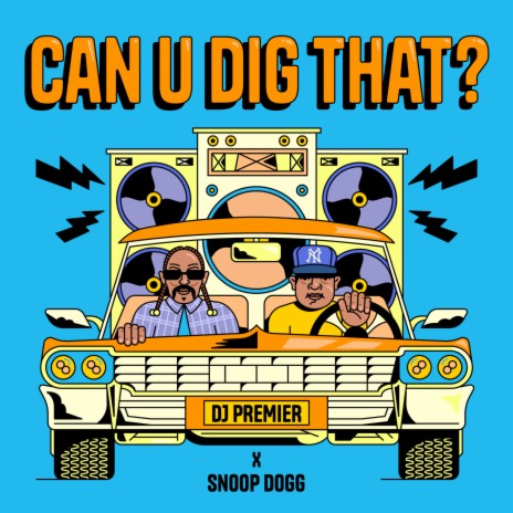 Can U Dig That? ft. Snoop Dogg | Boomplay Music