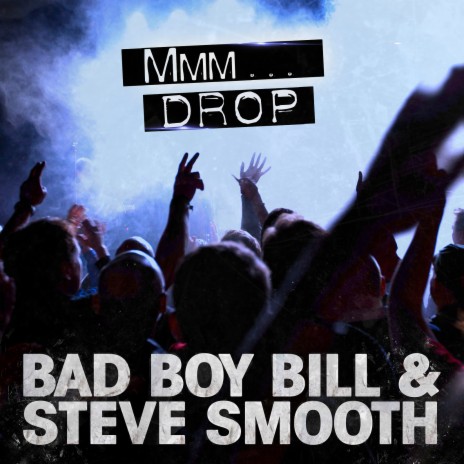 Mmm Drop ft. Steve Smooth | Boomplay Music