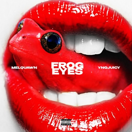Frog Eyes ft. Yng Juicy | Boomplay Music