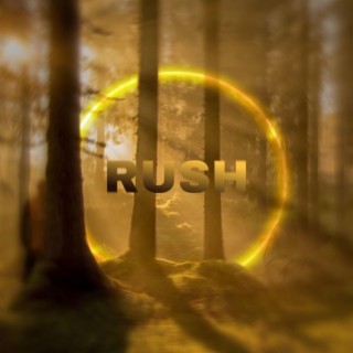 RUSH