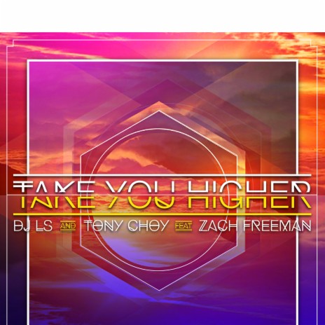 Take You Higher (feat. Zach Freeman) | Boomplay Music