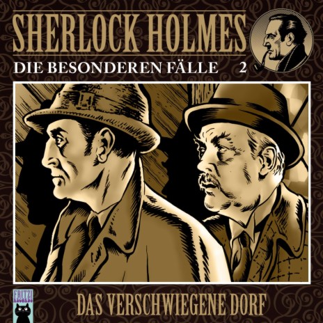 Kapitel 15 - Sherlock Holmes- die besonderen Fälle: Das verschwiegene Dorf | Boomplay Music