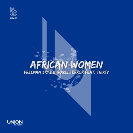 African Women ft. House Terror & Thirty | Boomplay Music