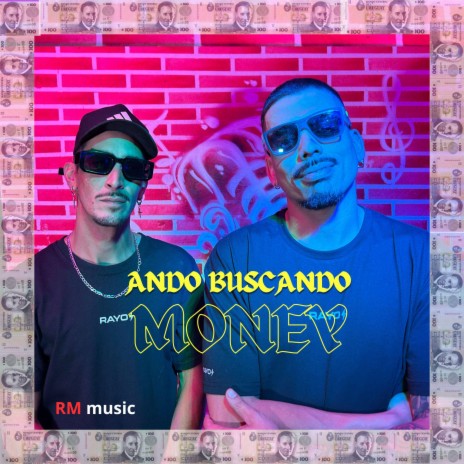 Ando buscando money | Boomplay Music