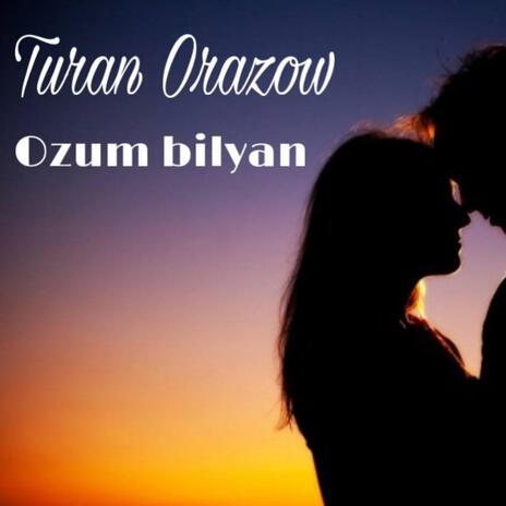 Özüm bilýän | Boomplay Music