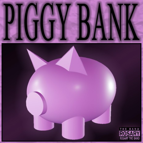 PIGGY BANK | Boomplay Music