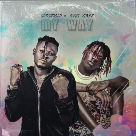 My Way (feat. seyi vibez) | Boomplay Music