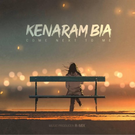 Kenaram Bia | Boomplay Music