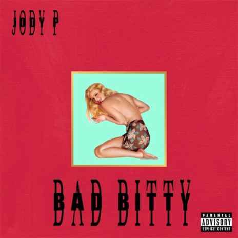 Bad Bitty | Boomplay Music