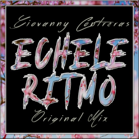 Echele Ritmo | Boomplay Music