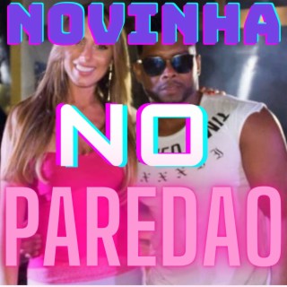 NOVINHA NO PAREDAO