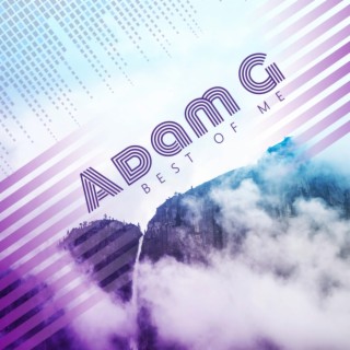 Adam G (Best Of Me)