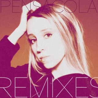 Pensacola (Remixes)
