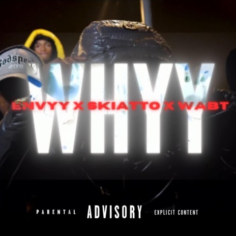 Whyy ft. Skiatto & Wabt | Boomplay Music