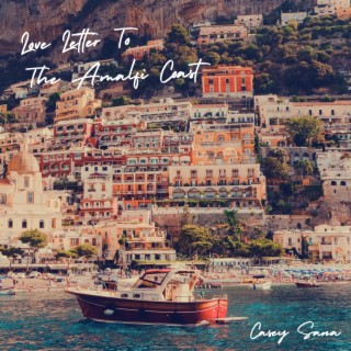 Love Letter To The Amalfi Coast