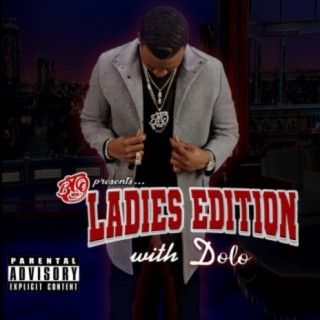 Ladies Edition (with Dolo)