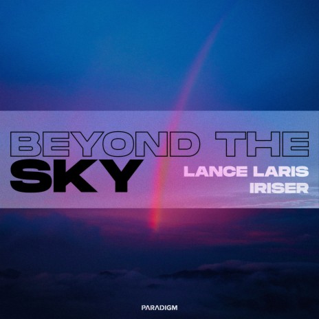 Beyond the Sky ft. Iriser | Boomplay Music