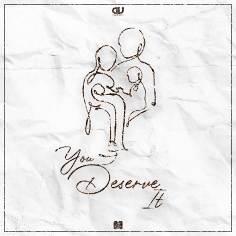 You Deserve It | Boomplay Music