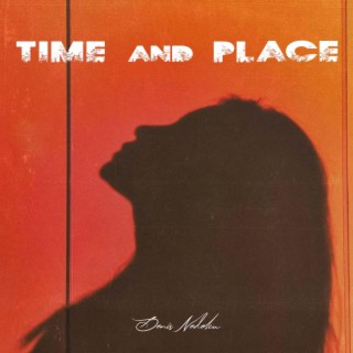 Time And Place lyrics | Boomplay Music