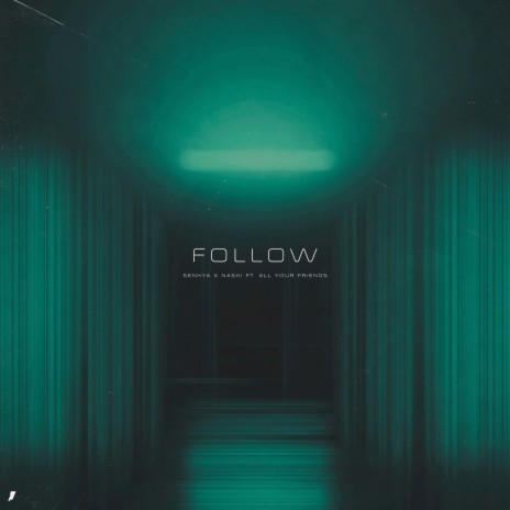 Follow ft. Naski & all your friends | Boomplay Music