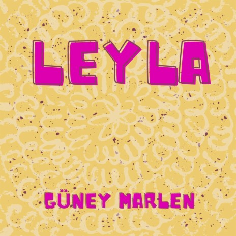 Leyla | Boomplay Music