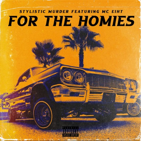 For the Homies ft. MC Eiht | Boomplay Music