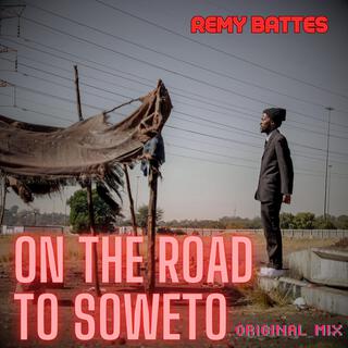 On the road to Soweto (original mix)