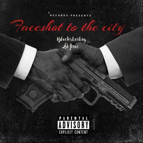 Faceshot to the city ft. Lil jroc | Boomplay Music