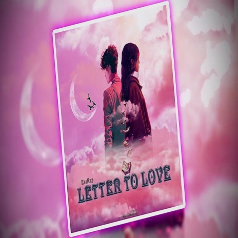 Letter To Love | Boomplay Music