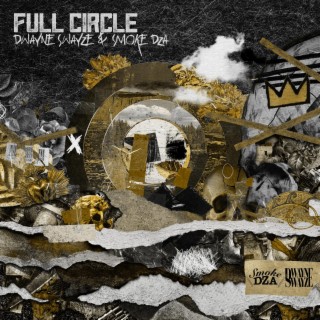 Full Circle (Radio Edit) ft. Smoke DZA lyrics | Boomplay Music