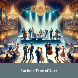 Various Type of Jazz: Swing, Retro, Dixie, Gypsy