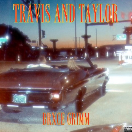 Travis & Taylor | Boomplay Music