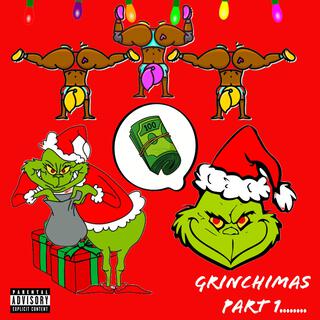 GRINCHMAS, Pt. 1