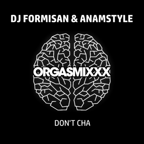 Don't Cha ft. AnAmStyle | Boomplay Music