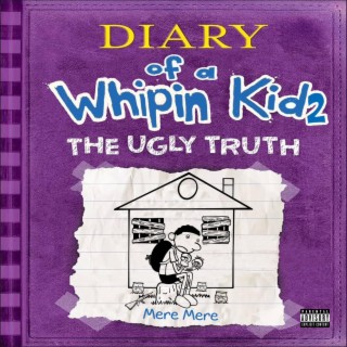 Diary Of A Whipin Kid 2