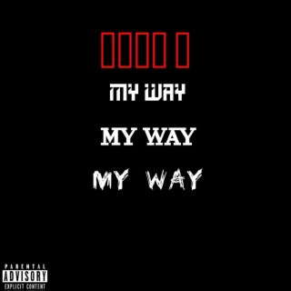 MY WAY