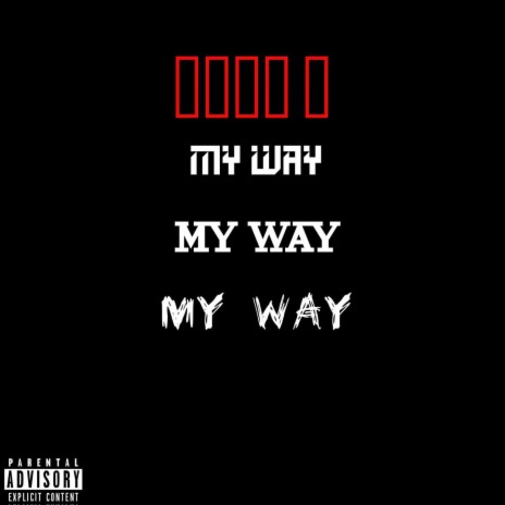 MY WAY | Boomplay Music