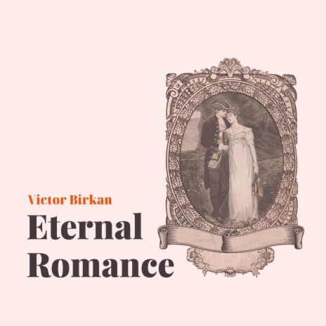 Eternal Romance | Boomplay Music