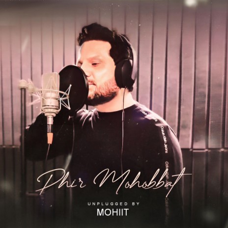 Phir Mohabbat | Boomplay Music