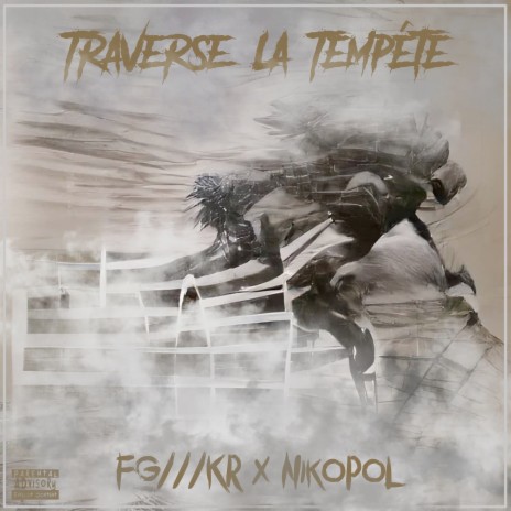 Traverse la tempête ft. Nikopol | Boomplay Music