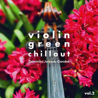 Violin Green Chillout Vol.2