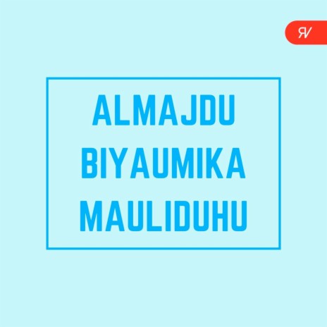 Almajdu Biyaumika Mauliduhu ft. Aditya JB | Boomplay Music