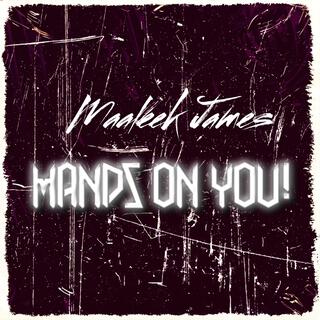 Hands On You