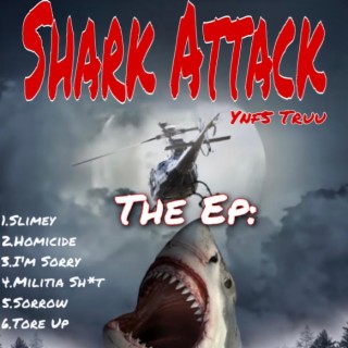 'Shark Attack' The Ep