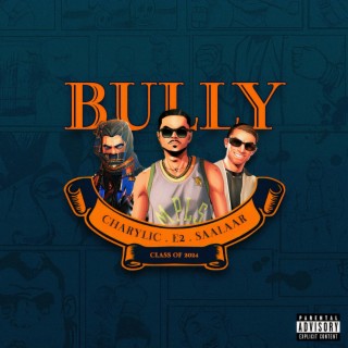 Bully ft. Charylic & Saalaar lyrics | Boomplay Music