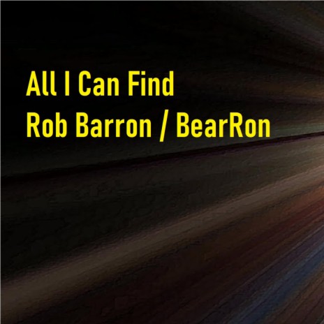 All I Can Find | Boomplay Music