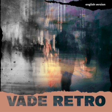 Vade Retro (The Final Dance) | Boomplay Music