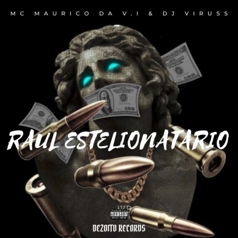 RAUL ESTELIONATÁRIO | Boomplay Music