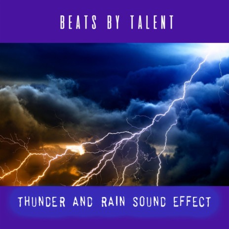 Thunder And Rain Sound Effect | Boomplay Music