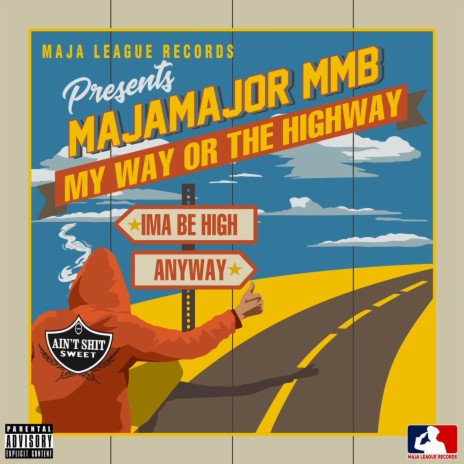 My Way Or The Highway | Boomplay Music